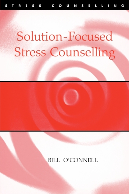 Solution-Focused Stress Counselling, Paperback / softback Book
