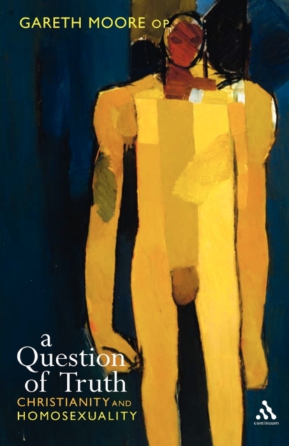 Question of Truth : Christianity and Homosexuality, Paperback / softback Book