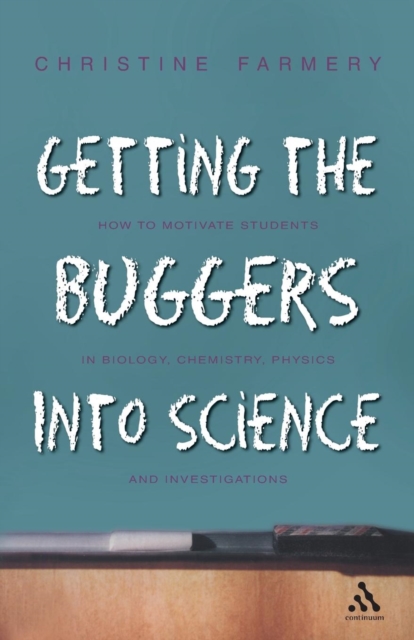 Getting the Buggers into Science, Paperback / softback Book