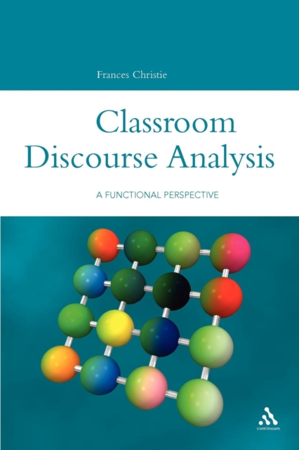 Classroom Discourse Analysis : A Functional Perspective, Paperback / softback Book