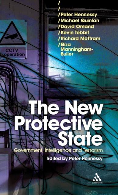 New Protective State : Government, Intelligence and Terrorism, Hardback Book