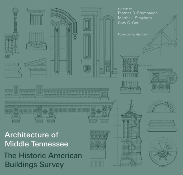 Architecture of Middle Tennessee : The Historic American Buildings Survey, EPUB eBook