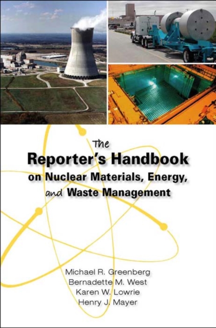 The Reporter's Handbook on Nuclear Materials, Energy & Waste Management, EPUB eBook