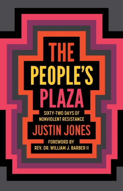 The People's Plaza : Sixty-Two Days of Nonviolent Resistance, EPUB eBook