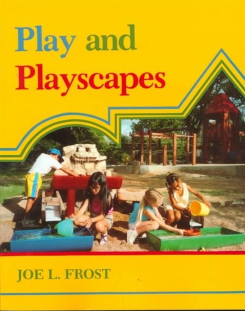 Play and Playscapes, Paperback Book