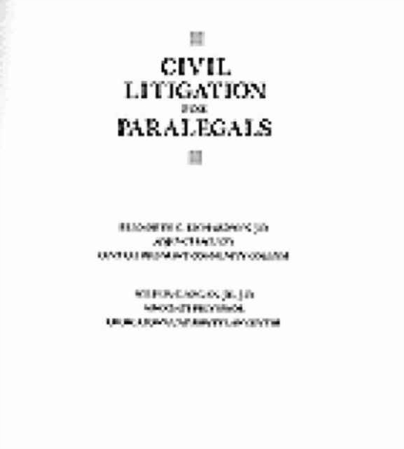 Civil Litigation for Paralegals, Paperback Book