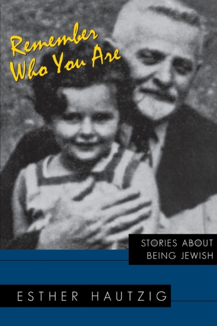 Remember Who You Are : Stories about Being Jewish, Paperback / softback Book