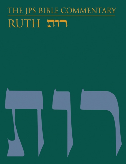 The JPS Bible Commentary: Ruth, Hardback Book