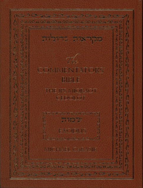 The Commentators' Bible: Exodus : The Rubin JPS Miqra'ot Gedolot, Hardback Book