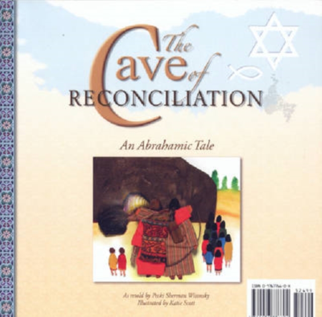 The Cave of Reconciliation: An Abrahamic/Ibrahimic Tale, Paperback Book