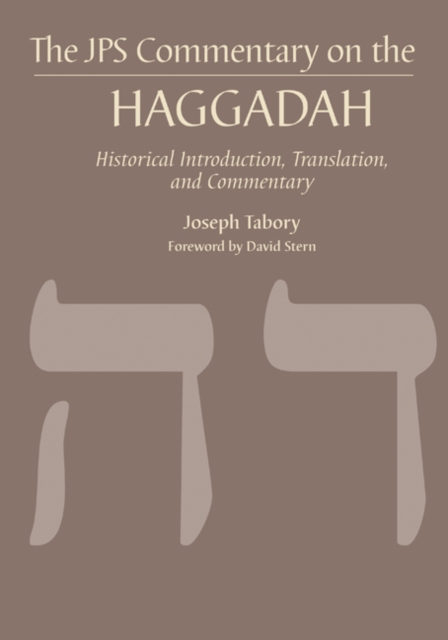 The JPS Commentary on the Haggadah : Historical Introduction, Translation, and Commentary, Hardback Book