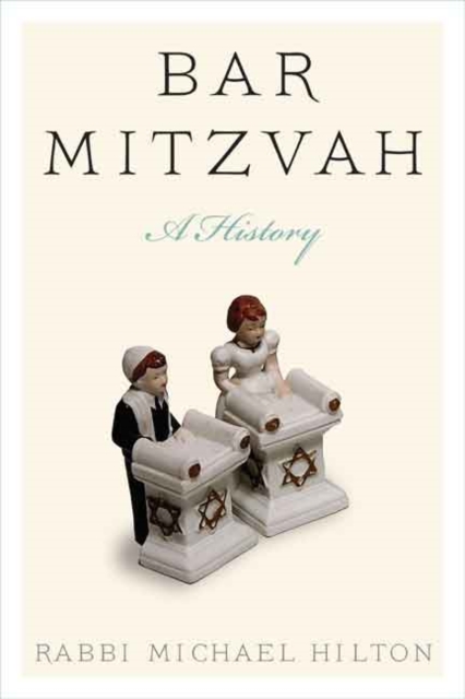 Bar Mitzvah, a History, Paperback / softback Book