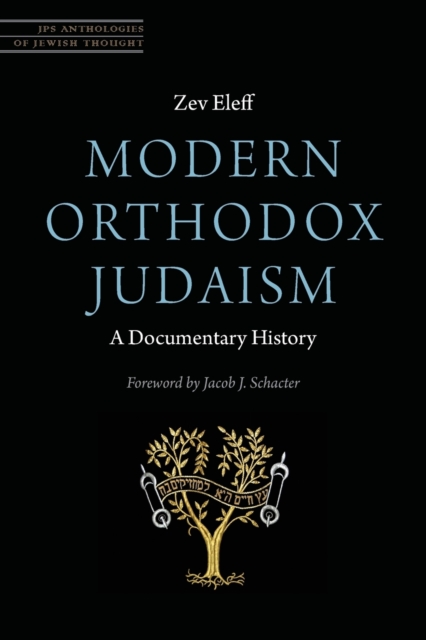 Modern Orthodox Judaism: A Documentary History, Paperback / softback Book