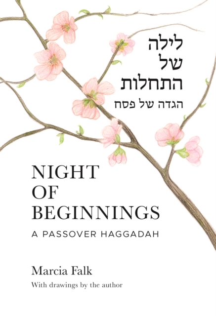 Night of Beginnings : A Passover Haggadah, Paperback / softback Book