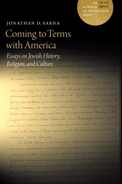 A Coming to Terms with America : Essays on Jewish History, Religion, and Culture, EPUB eBook