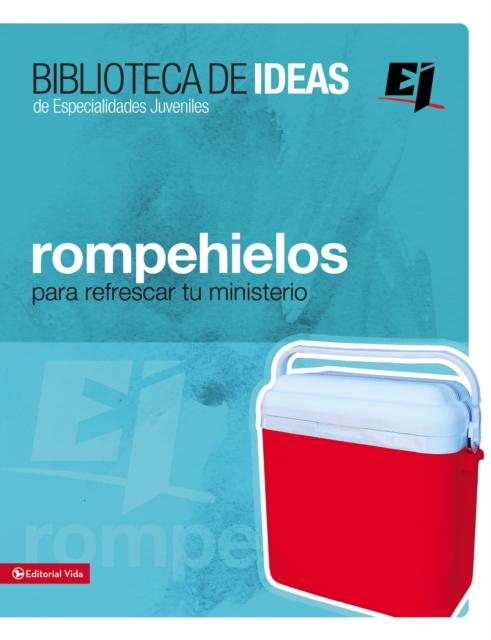 Biblioteca de Ideas : Rompehielos: Para Refrescar Tu Ministerio, Paperback / softback Book