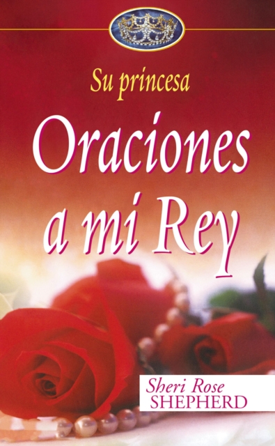Oraciones a Mi Rey, Hardback Book