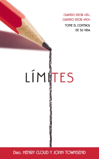 Limites : Cuando decir 'si', cuando decir 'no', tome el control de su vida, Paperback / softback Book