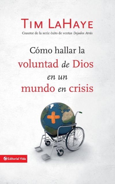 C?mo Hallar La Voluntad de Dios En Un Mundo En Crisis, Paperback / softback Book
