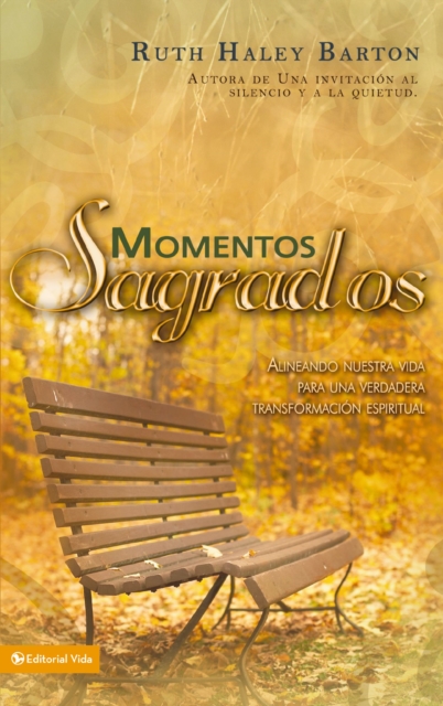 Momentos Sagrados : Alineando nuestra vida para una verdadera transformacion espiritual, EPUB eBook
