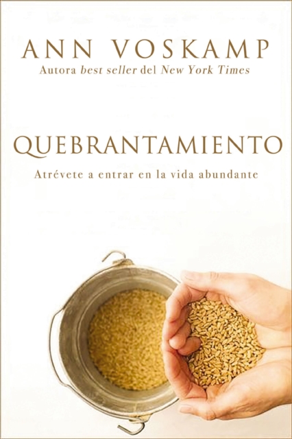 Quebrantamiento : Atrevete a entrar en la vida abundante, EPUB eBook