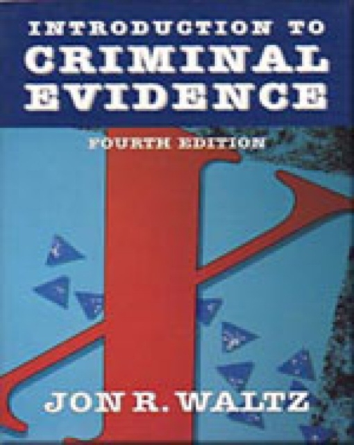 Introduction to Criminal Evidence, Paperback / softback Book