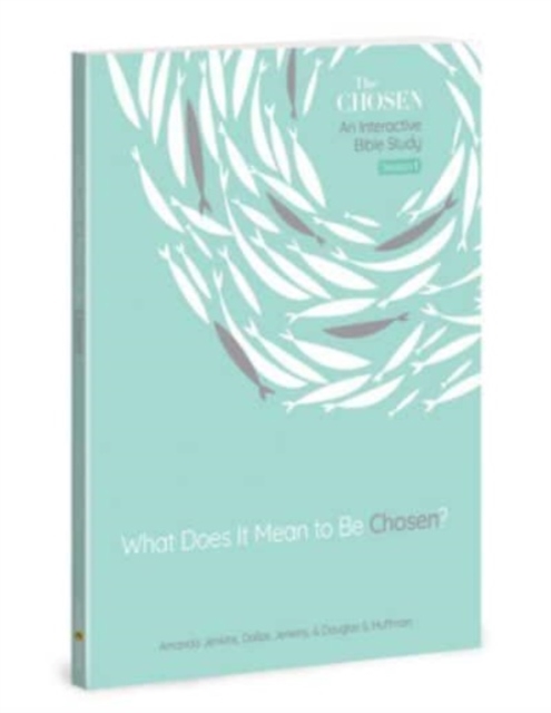 What Does It Mean to Be Chosen?, Volume 1 : An Interactive Bible Study, Paperback / softback Book
