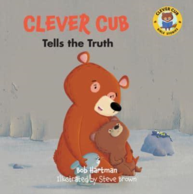 Clever Cub Tells the Truth, Paperback / softback Book