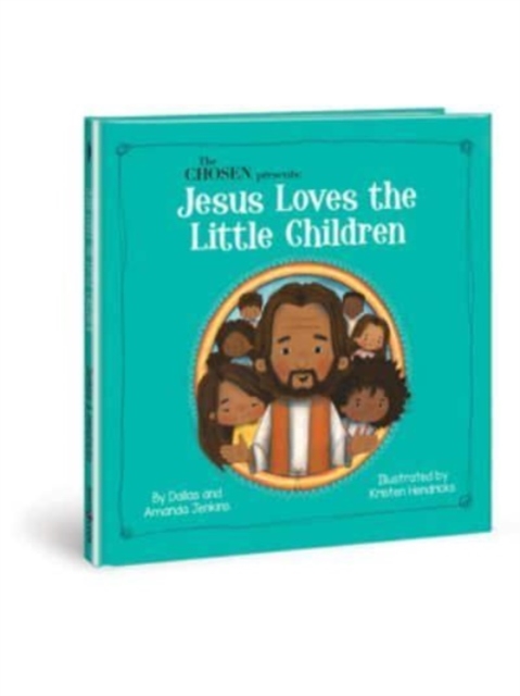 Chosen Presents Jesus Loves Th, Hardback Book