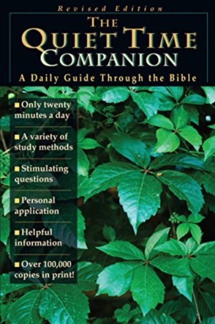 The Quiet Time Companion – A Daily Guide Through the Bible, Paperback / softback Book