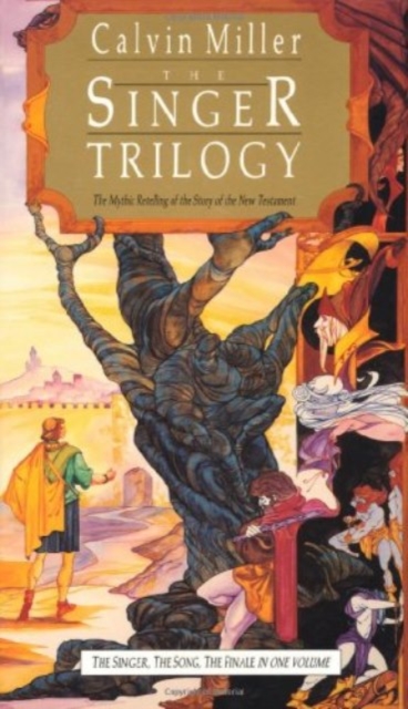 The Singer Trilogy – The Mythic Retelling of the Story of the New Testament, Paperback / softback Book
