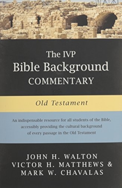The IVP Bible Background Commentary: Old Testament, Hardback Book