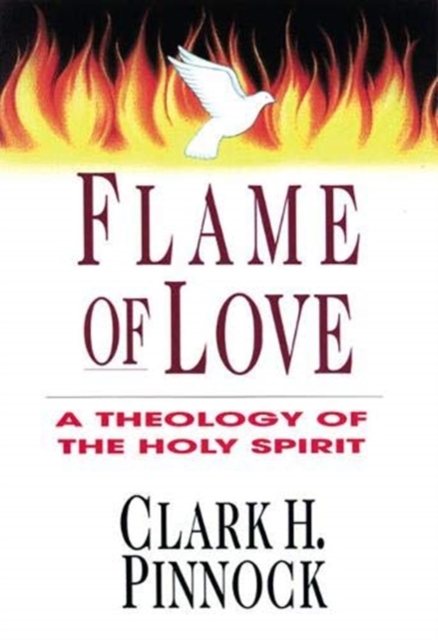 Flame of Love - A Theology of the Holy Spirit, Paperback / softback Book