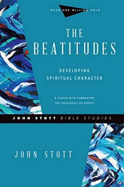 The Beatitudes – Developing Spiritual Character, Paperback / softback Book