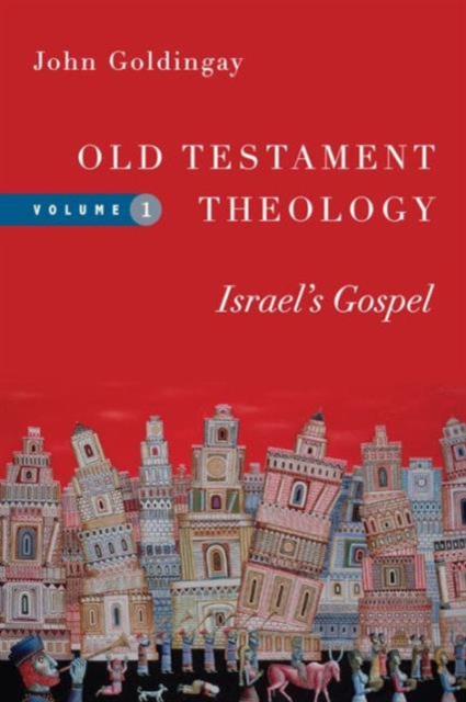 Old Testament Theology – Israel`s Gospel, Paperback / softback Book