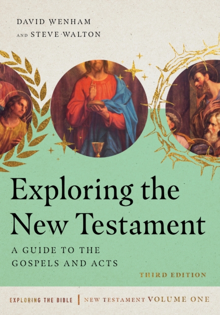 Exploring the New Testament : A Guide to the Gospels and Acts, EPUB eBook