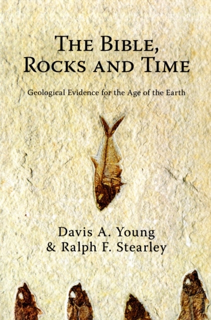 Bible  Rocks and Time  The, Paperback / softback Book