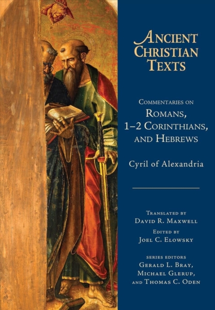 Commentaries on Romans, 1–2 Corinthians, and Hebrews, Paperback / softback Book