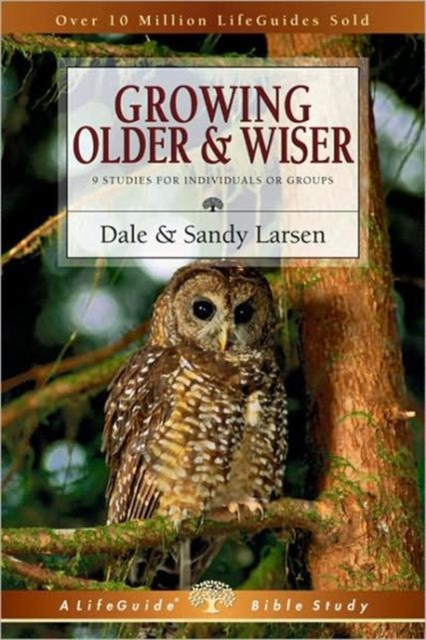 Growing Older & Wiser : 9 Studies for Individuals or Groups, Paperback Book