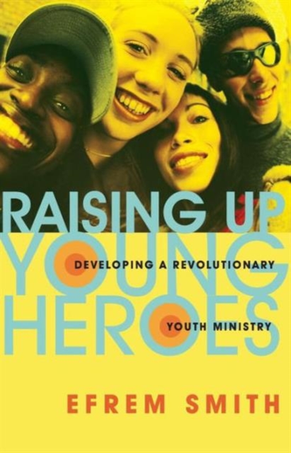 Raising Up Young Heroes, Paperback Book