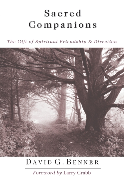 Sacred Companions - The Gift of Spiritual Friendship Direction, Paperback / softback Book