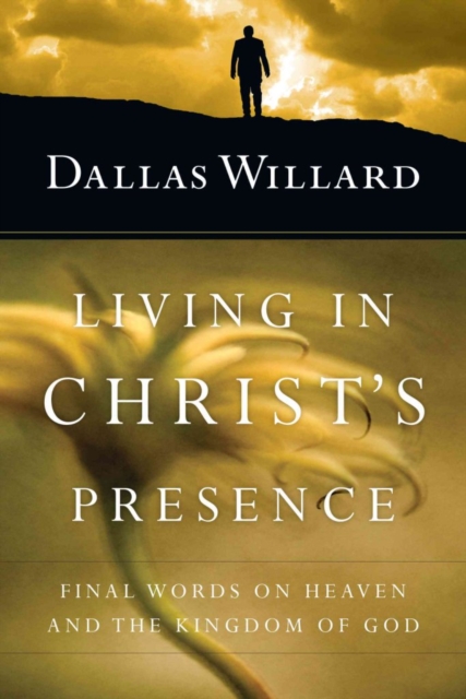 Living in Christ's Presence, Hardback Book
