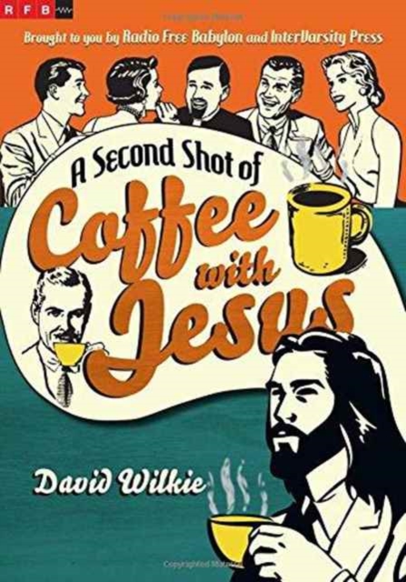 A Second Shot of Coffee with Jesus, Paperback / softback Book