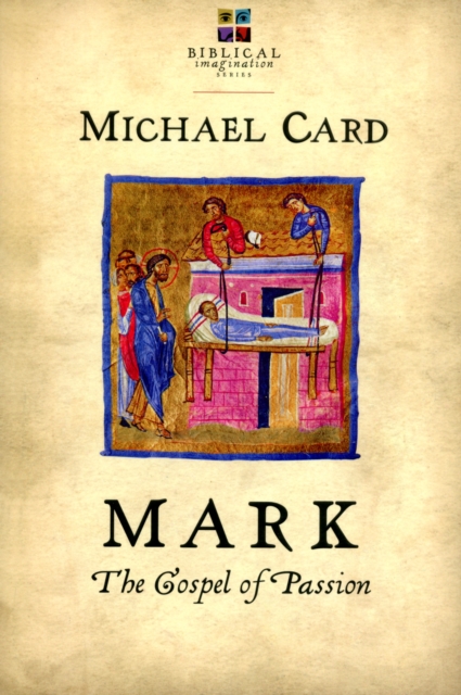 Mark: The Gospel of Passion, Paperback / softback Book