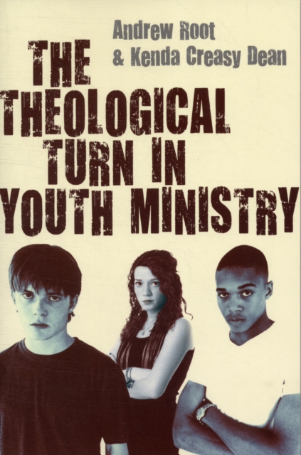 The Theological Turn in Youth Ministry, Paperback / softback Book