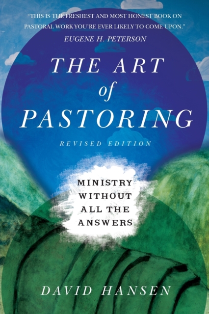 The Art of Pastoring - Ministry Without All the Answers, Paperback / softback Book