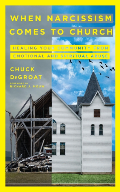 When Narcissism Comes to Church : Healing Your Community From Emotional and Spiritual Abuse, EPUB eBook