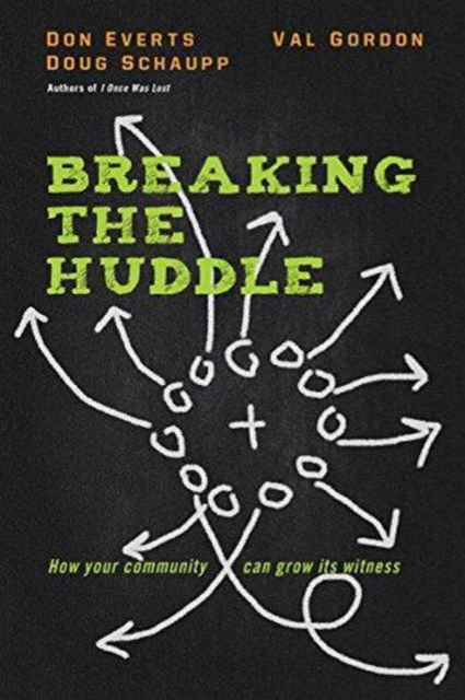 Breaking the Huddle - How Your Community Can Grow Its Witness, Paperback / softback Book