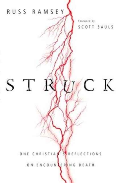 Struck – One Christian`s Reflections on Encountering Death, Paperback / softback Book