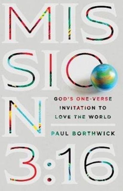 Mission 3:16 - God`s One-Verse Invitation to Love the World, Paperback / softback Book